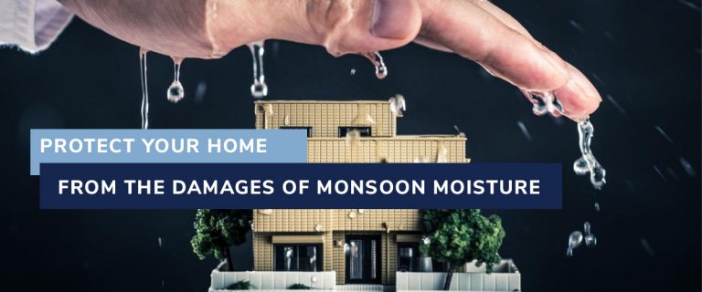 Monsoons Protection Protect Your Home From the Damages of Monsoon Moisture