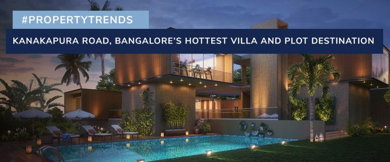 Blog_Kanakapura-Road-Bangalore-Villa-and-Plot-Destination